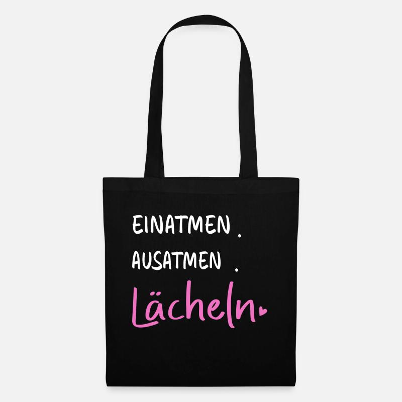 Einatmen. Ausatmen. Lächeln - Sprüche Statement - Stoffbeutel - Schwarz