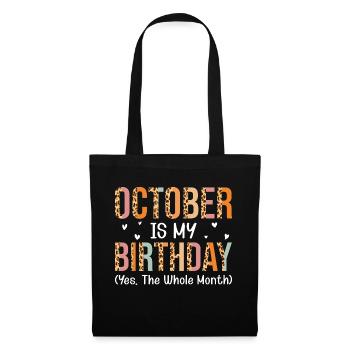 October is my birthday month - Tote Bag - black - Front