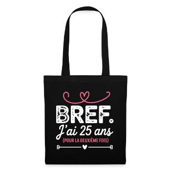 50 ans Anniversaire 25 ans Pour La Deuxième Fois - Sac en tissu - noir - Devant