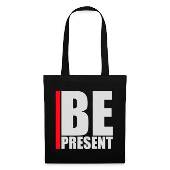 Be present at the moment here and now Quote Text - Tote Bag - black - Front