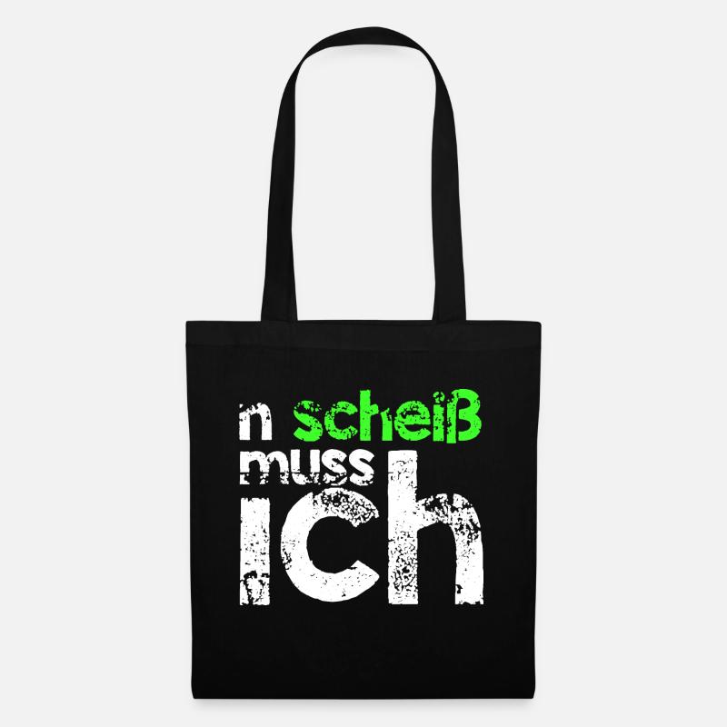 n scheiss muss ich Geschenkidee grün - Stoffbeutel - Schwarz