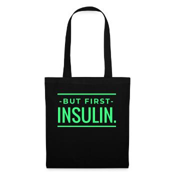 Diabetes Insulin Saying Funny Funny Gift Idea - Tote Bag - black - Front