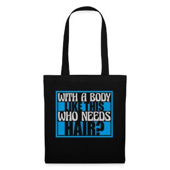 Qui a besoin de cheveux en disant - Sac en tissu - noir - Devant