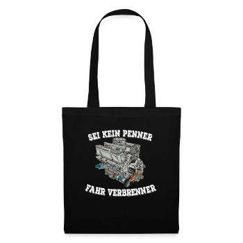 SEI KEIN PENNER FAHR VERBRENNER - Stoffbeutel - Schwarz - Vorne