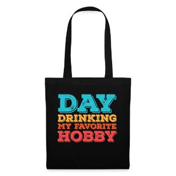 Tag trinken mein Lieblingshobby - Stoffbeutel - Schwarz - Vorne