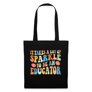 It Takes A Lot Of Sparkle To Be A Educator - Tote Bag - black - Front