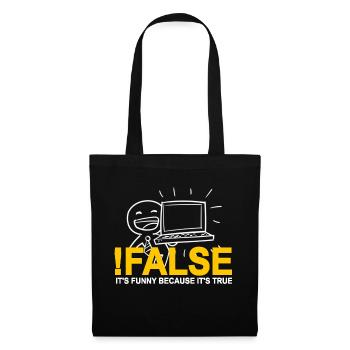 !FALSE It's Funny Because It's True Programmer - Stoffbeutel - Schwarz - Vorne