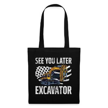 See You Later Excavator | Funny Excavator Operator - Tote Bag - black - Front