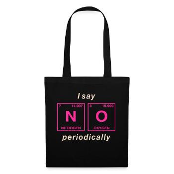 I say NO peropdically - don't be a yes-man! - Tote Bag - black - Front