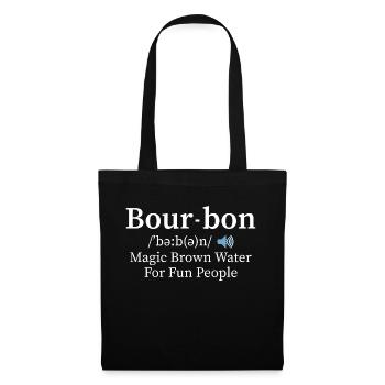 Bour-bon Magic Brown Water For Fun People Whiskey - Stoffbeutel - Schwarz - Vorne