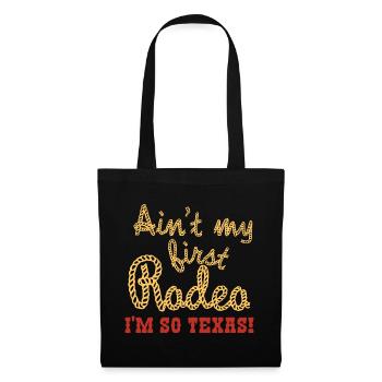Nicht mein erstes Rodeo-Design für stolze Texaner - Stoffbeutel - Schwarz - Vorne