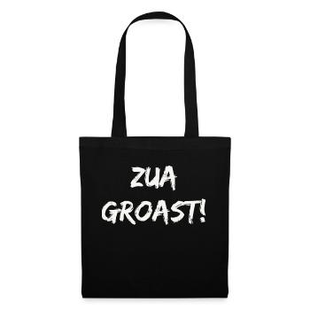 Zua groast - Stoffbeutel - Schwarz - Vorne