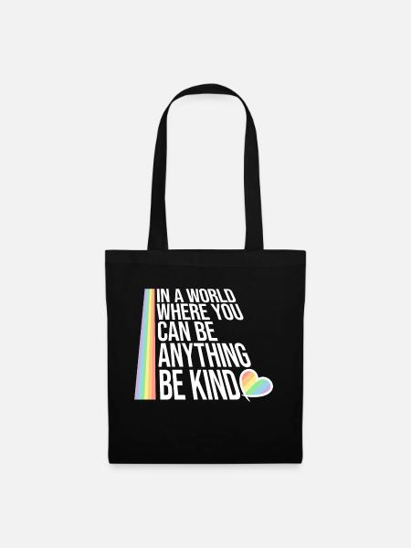 In A World Where You Can Be Anything Be Kind Zitat - Stoffbeutel - Schwarz