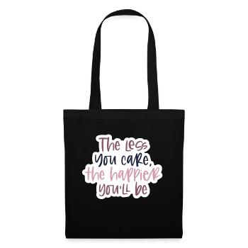 the less you care, the happier you´ll be - Stoffbeutel - Schwarz - Vorne