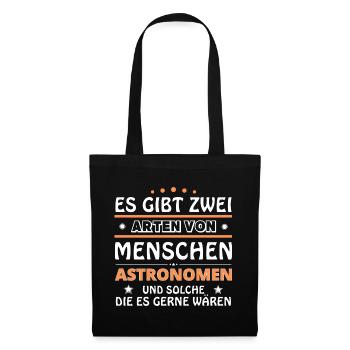Astronom Geschenk - zwei Arten von... Design - Stoffbeutel - Schwarz - Vorne