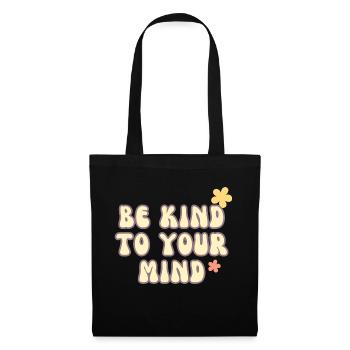 "Be Kind to Your Mind” -Retro Mental Health gifts - Tote Bag - black - Front