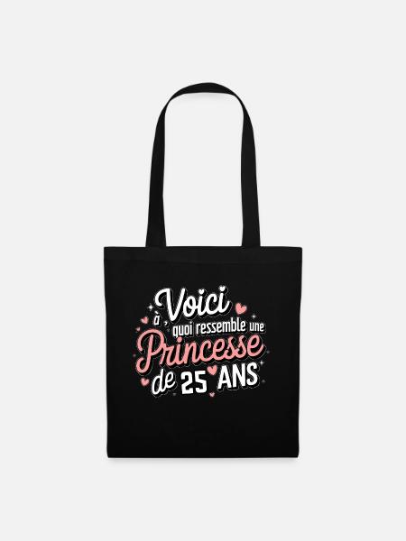 Princesse de 25 Ans - Sac en tissu - noir