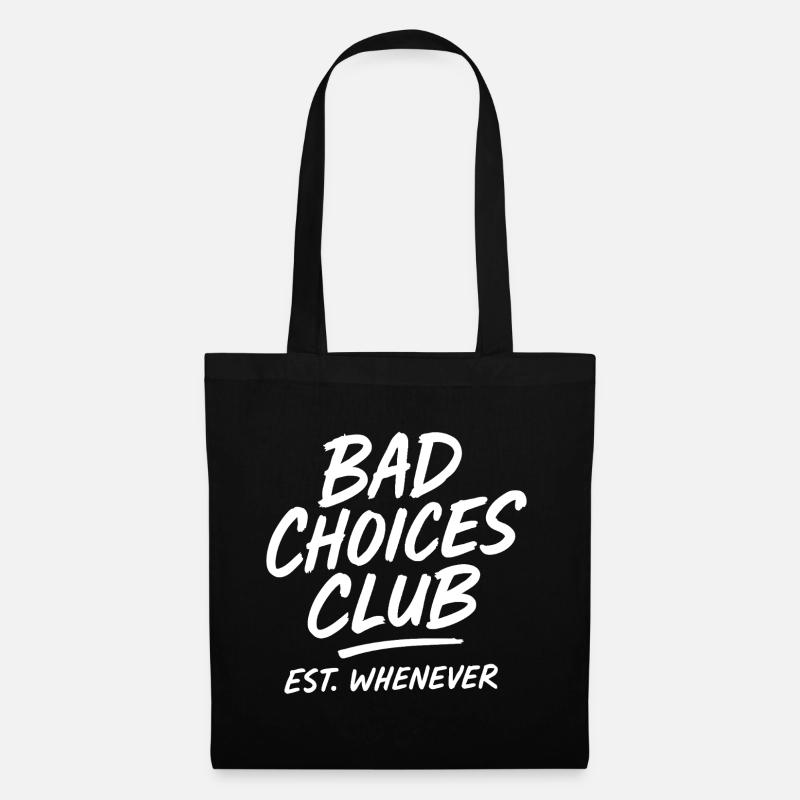 Bad Choices Club Est Whenever - Stoffbeutel - Schwarz