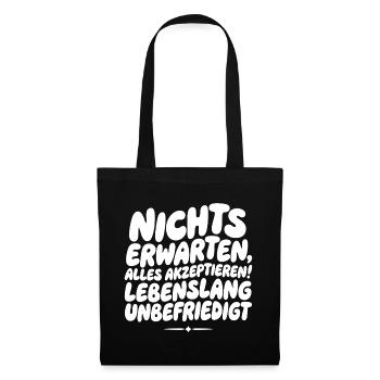 Nichts Erwarten Alles Akzeptieren - Stoffbeutel - Schwarz - Vorne