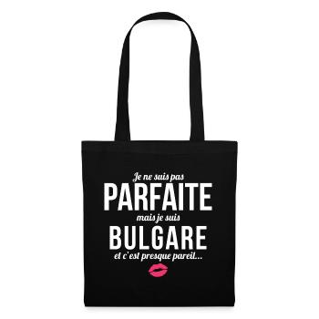Je Ne Suis Pas Parfaite Mais Je Suis Bulgare Et... - Sac en tissu - noir - Devant