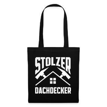 Dachdecker Spruch Lustig Handwerker Geschenk - Stoffbeutel - Schwarz - Vorne