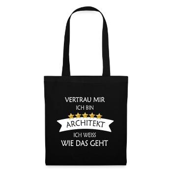 Vertrau mir Architekt - Stoffbeutel - Schwarz - Vorne