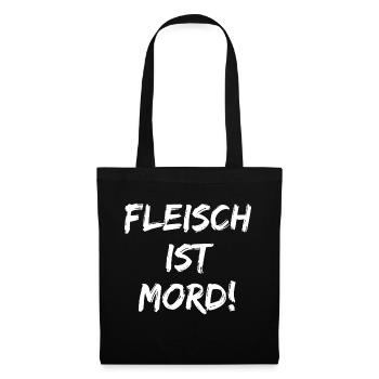 FLEISCH IST MORD - Stoffbeutel - Schwarz - Vorne
