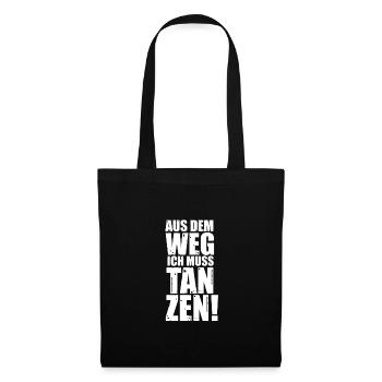 Tanzen Party Disco Techno House Music Spruch Shirt - Stoffbeutel - Schwarz - Vorne