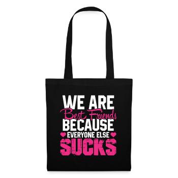Beste Freunde Spruch Freundin Lustiges Geschenk - Stoffbeutel - Schwarz - Vorne