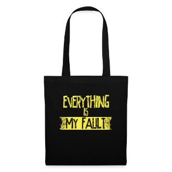 Everything is my fault - Tote Bag - black - Front