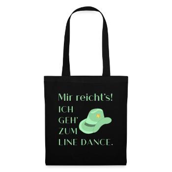 Geschenk: Mir reicht's - Ich geh' zum Line Dance - Stoffbeutel - Schwarz - Vorne
