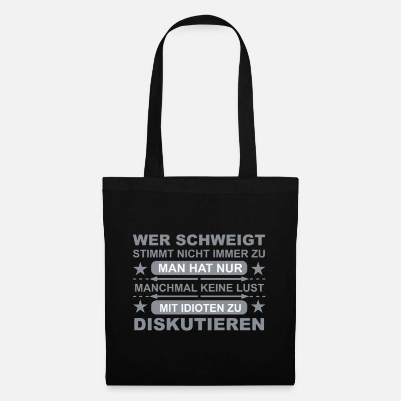 Schweigen Idioten lustige Sprüche - Stoffbeutel - Schwarz