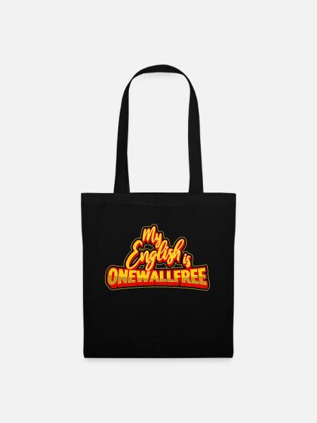 Anglais Onewallfree Funny Sayings Funny humor - Sac en tissu - noir