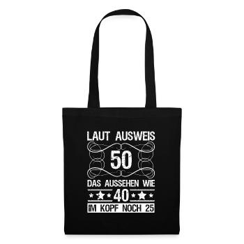 Laut Ausweis 50 Geburtstagspruch lustig Geschenk - Stoffbeutel - Schwarz - Vorne