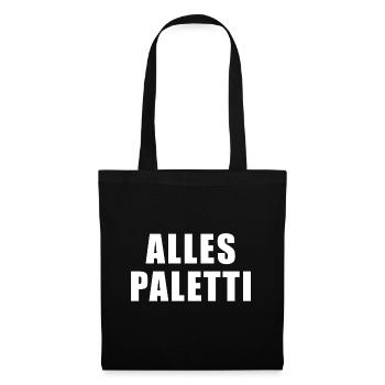 Alles Paletti - Stoffbeutel - Schwarz - Vorne