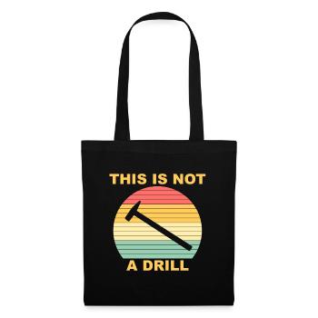 This Is Not A Drill Funny Handyman - Sac en tissu - noir - Devant