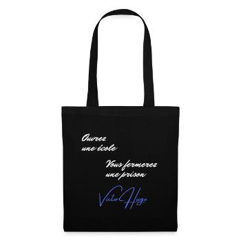 Citation Victor Hugo sur l'école - Sac en tissu - noir - Devant
