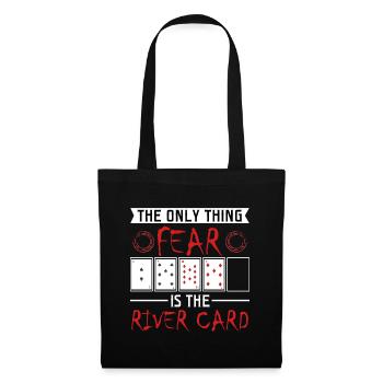 The Only Thing Fear Is The River Card Tshirt - Tote Bag - black - Front