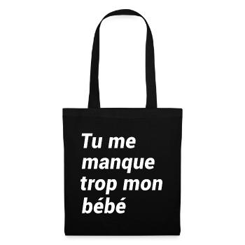 TU ME MANQUE TROP MON BÉBÉ - Sac en tissu - noir - Devant