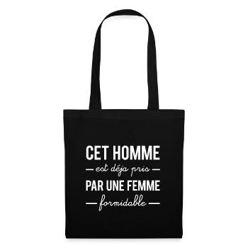 Cet homme est déjà pris par une femme formidable - Sac en tissu - noir - Devant
