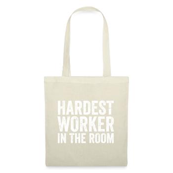 Hardest Worker in The Room - Tote Bag - nature - Front