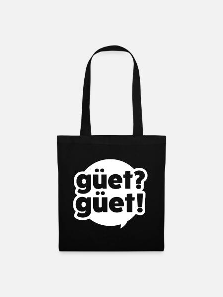 GÜET? GÜET! - Stoffbeutel - Schwarz