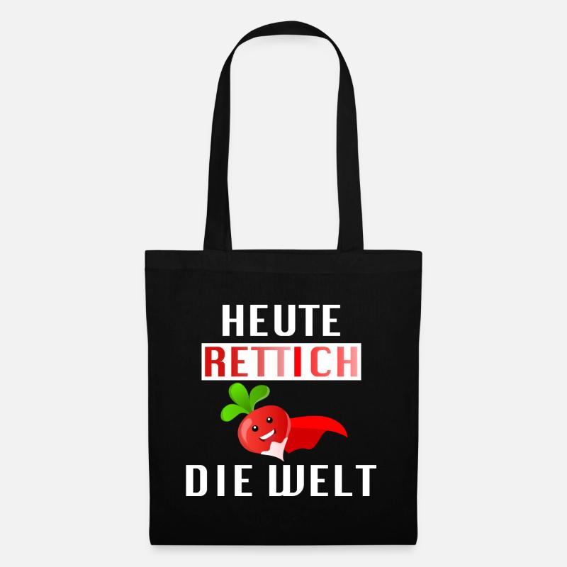 Heute Rettich die Welt - Stoffbeutel - Schwarz