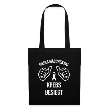 Dieses Mädchen hat Krebs besiegt - Stoffbeutel - Schwarz - Vorne