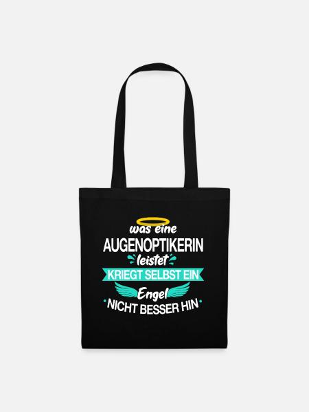 Optiker Optikerin Augenoptiker Beruf Spruch - Stoffbeutel - Schwarz