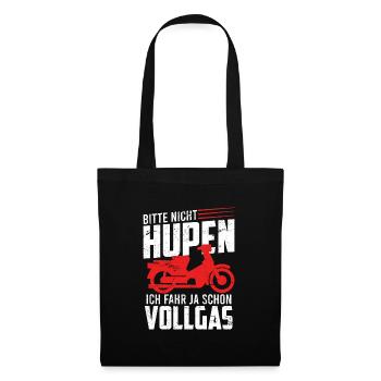 Bitte nicht hupen fahr schon Vollgas Moped Spruch - Stoffbeutel - Schwarz - Vorne