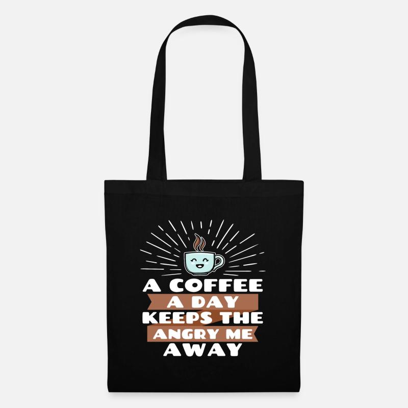 Witz Cool Lustig Statement Kaffee - Stoffbeutel - Schwarz