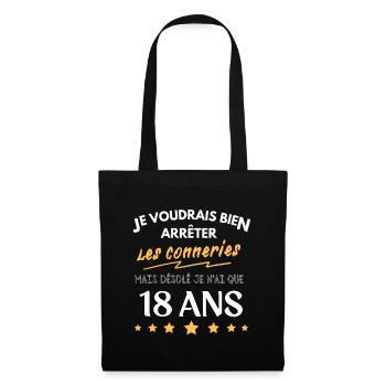 Arrêter les conneries 18 ans cadeau humour drole - Sac en tissu - noir - Devant