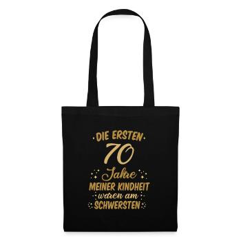 Geburtstag 70 Geburtstag Kindheit Spruch Party - Stoffbeutel - Schwarz - Vorne