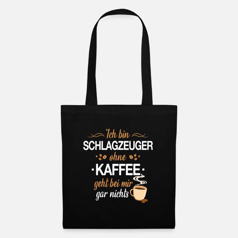 Schlagzeug Schlagzeuger Drummer Instrument Spruch - Stoffbeutel - Schwarz